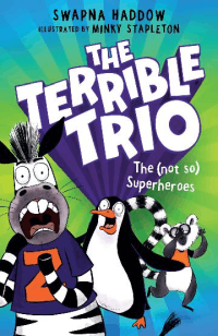 TERRIBLE TRIO: THE (NOT SO) SUPERHEROES