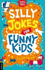 SILLY JOKES FOR FUNNY KIDS