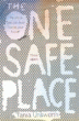 ONE SAFE PLACE, THE