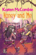 HONEY AND ME