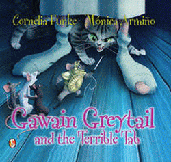 GAWAIN GREYTAIL AND THE TERRIBLE TAB