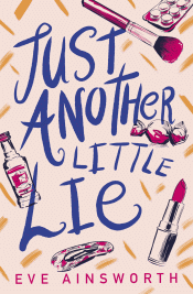 JUST ANOTHER LITTLE LIE