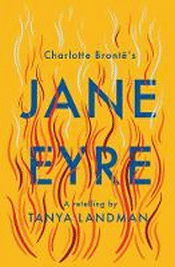 JANE EYRE: A RETELLING