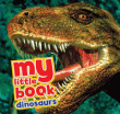 MY LITTLE BOOK OF DINOSAURS