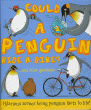 COULD A PENGUIN RIDE A BIKE? AND OTHER QUESTIONS