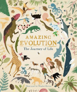 AMAZING EVOLUTION: THE JOURNEY OF LIFE