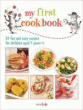 MY FIRST COOKBOOK: 35 FUN AND EASY RECIPES