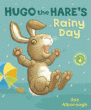 HUGO THE HARE'S RAINY DAY