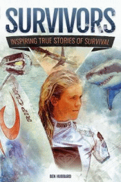 SURVIVORS: INSPIRING TRUE STORIES OF SURVIVAL