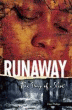 RUNAWAY: THE STORY OF A SLAVE