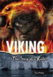 VIKING: THE STORY OF A RAIDER