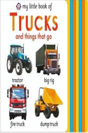 MY LITTLE BOOK OF TRUCKS BOARD BOOK