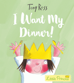 I WANT MY DINNER!