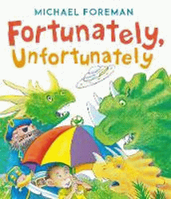 FORTUNATELY, UNFORTUNATELY