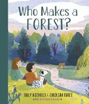WHO MAKES A FOREST?