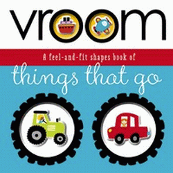 VROOM: THINGS THAT GO BOARD BOOK