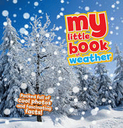 MY LITTLE BOOK OF WEATHER