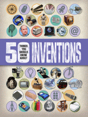 50 THINGS YOU SHOULD KNOW ABOUT INVENTIONS