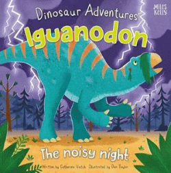 IGUANODON: NOISY NIGHT