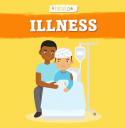 ILLNESS