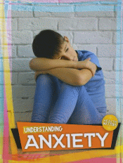 UNDERSTANDING ANXIETY