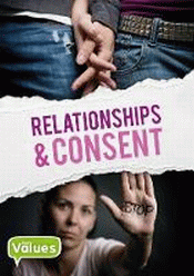 RELATIONSHIPS AND CONSENT