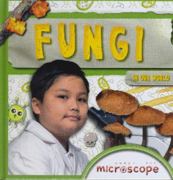 FUNGI IN OUR WORLD