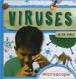 VIRUSES IN OUR WORLD