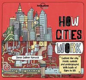 HOW CITIES WORK