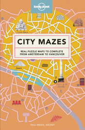 CITY MAZES: REAL PUZZLE MAPS TO COMPLETE