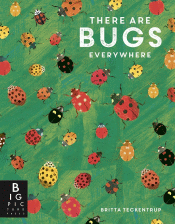 THERE ARE BUGS EVERYWHERE
