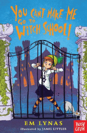 YOU CAN'T MAKE ME GO TO WITCH SCHOOL