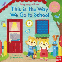 THIS IS THE WAY WE GO TO SCHOOL BOARD BOOK