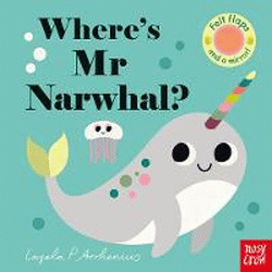 WHERE'S MR NARWHAL? BOARD BOOK