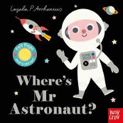 WHERE'S MR ASTRONAUT? BOARD BOOK