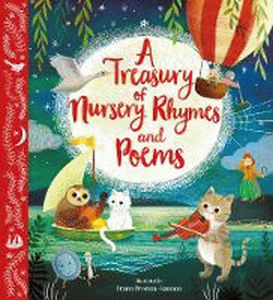 TREASURY OF NURSERY RHYMES AND POEMS, A