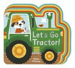 LET'S GO TRACTOR! BOARD BOOK