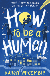 HOW TO BE A HUMAN
