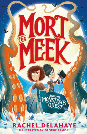 MORT THE MEEK AND THE MONSTROUS QUEST