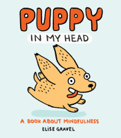 PUPPY IN MY HEAD: A BOOK ABOUT MINDFULNESS