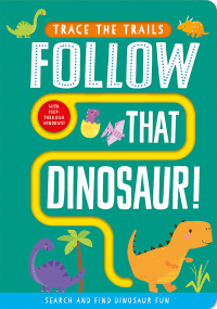 FOLLOW THAT DINOSAUR BOARD BOOK