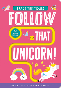 FOLLOW THAT UNICORN BOARD BOOK