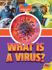 WHAT IS A VIRUS?