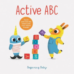 ACTIVE ABC: BEGINNING BABY BOARD BOOK