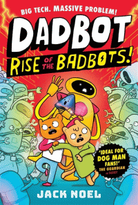 RISE OF THE BADBOTS! GRAPHIC NOVEL