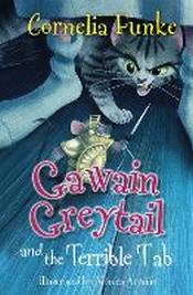 GAWAIN GREYTAIL AND THE TERRIBLE TAB