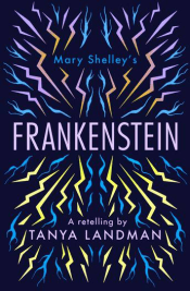 FRANKENSTEIN: A RETELLING