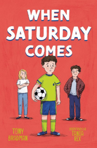 WHEN SATURDAY COMES