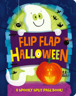 FLIP FLAP HALLOWEEN: SPLIT PAGES BOARD BOOK