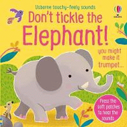 DON'T TICKLE THE ELEPHANT! BOARD BOOK